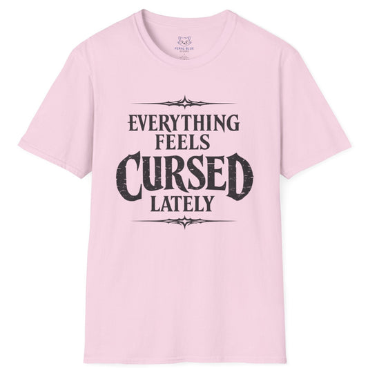 Everything Feels Cursed T-Shirt