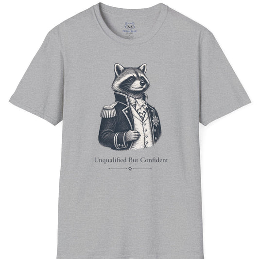 Unqualified but Confident T-shirt