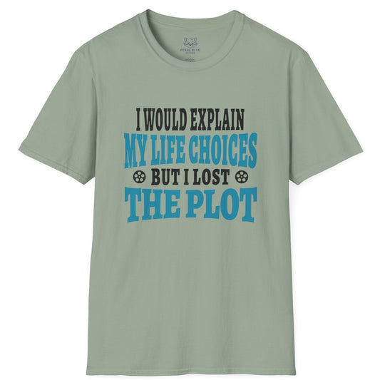 I Would Explain T-Shirt
