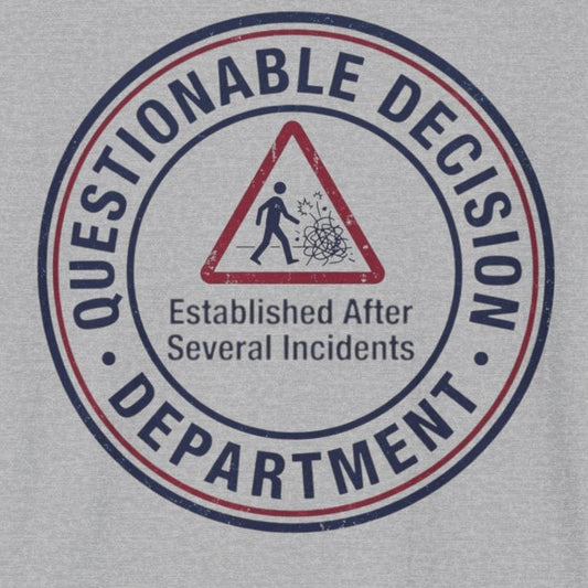 Questionable Decision T-Shirt