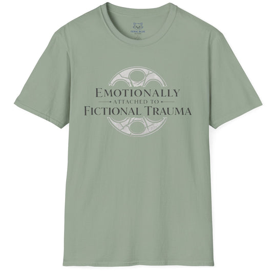 Emotionally Attached T-Shirt