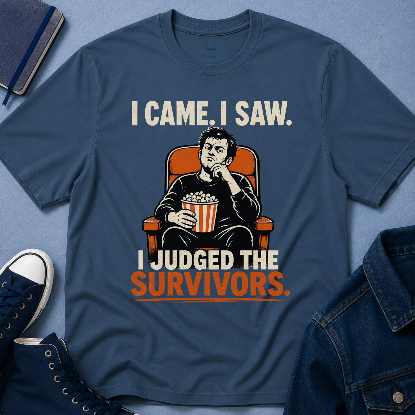 I Came. I Saw. I Judged T-Shirt