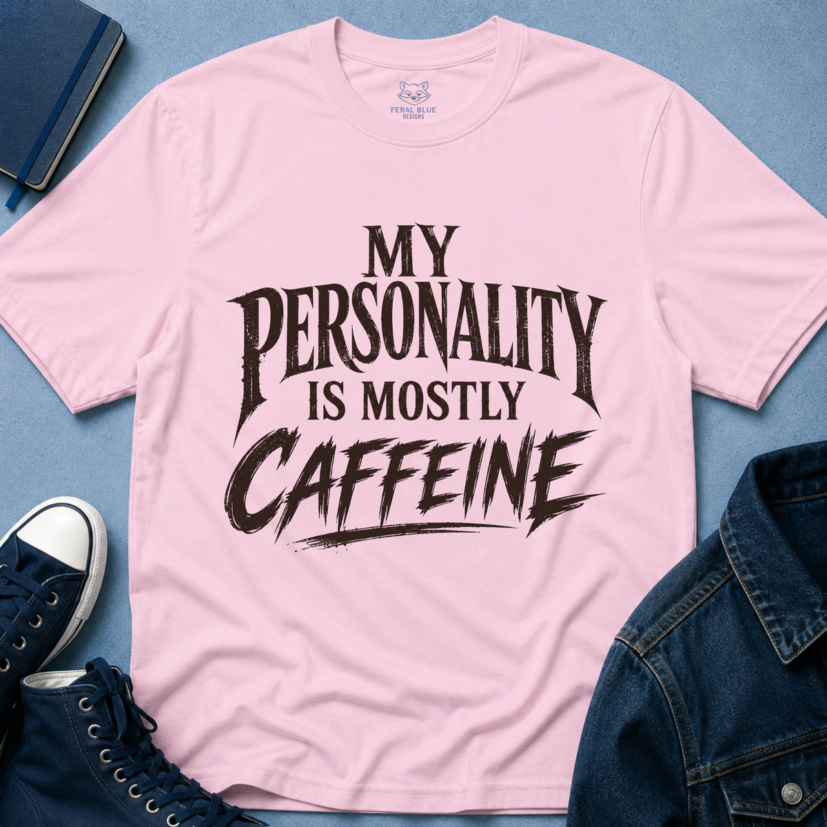 My Personality Is Mostly Caffeine T-Shirt