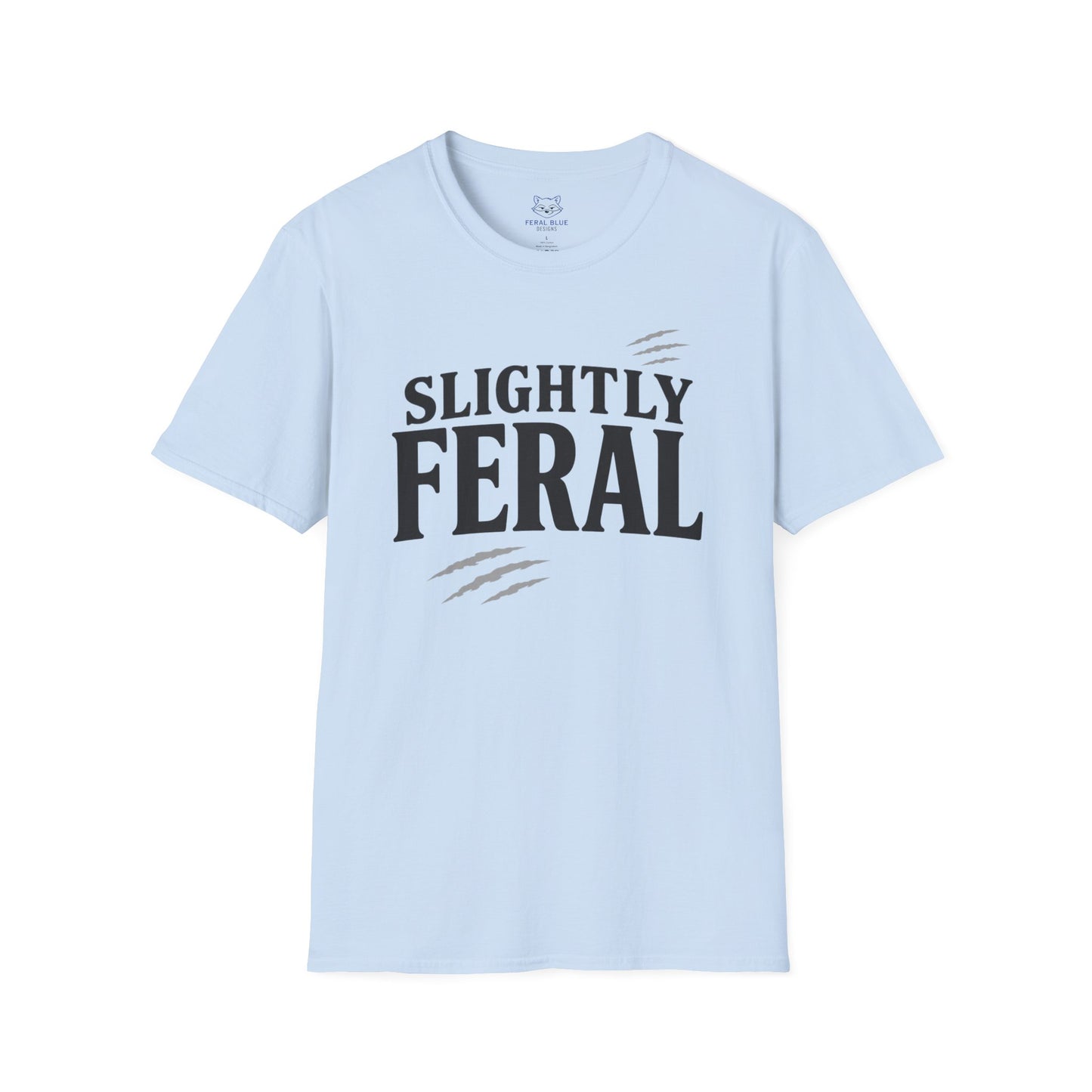 Slightly Feral T-Shirt