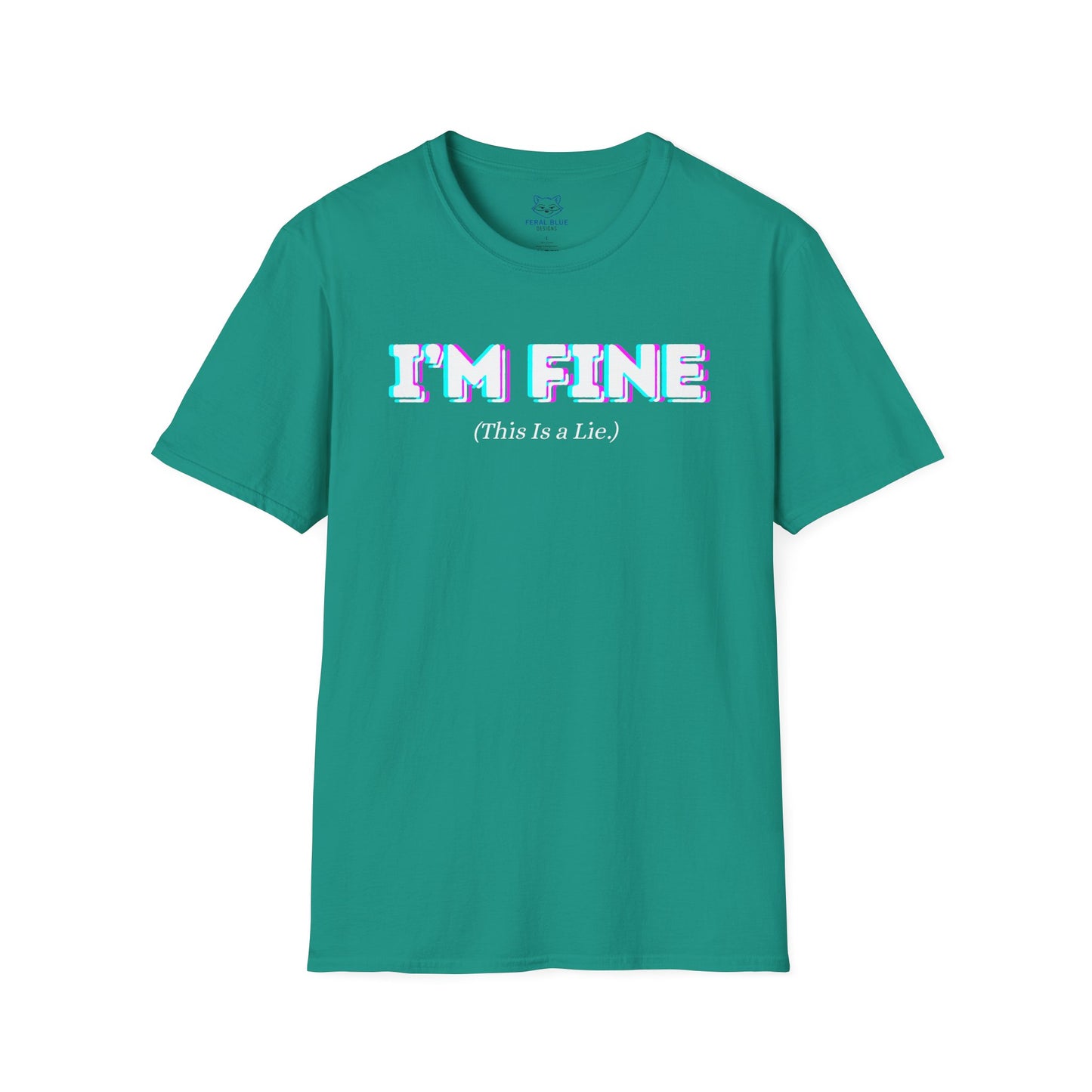 I'm Fine, This Is a Lie T-Shirt