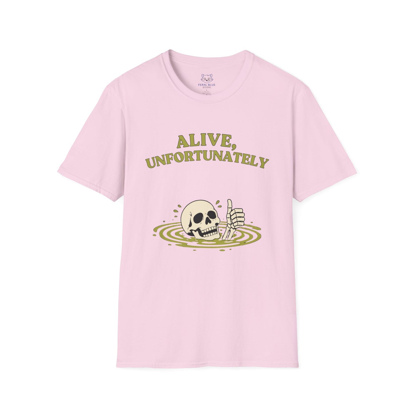 Alive, Unfortunately T-Shirt