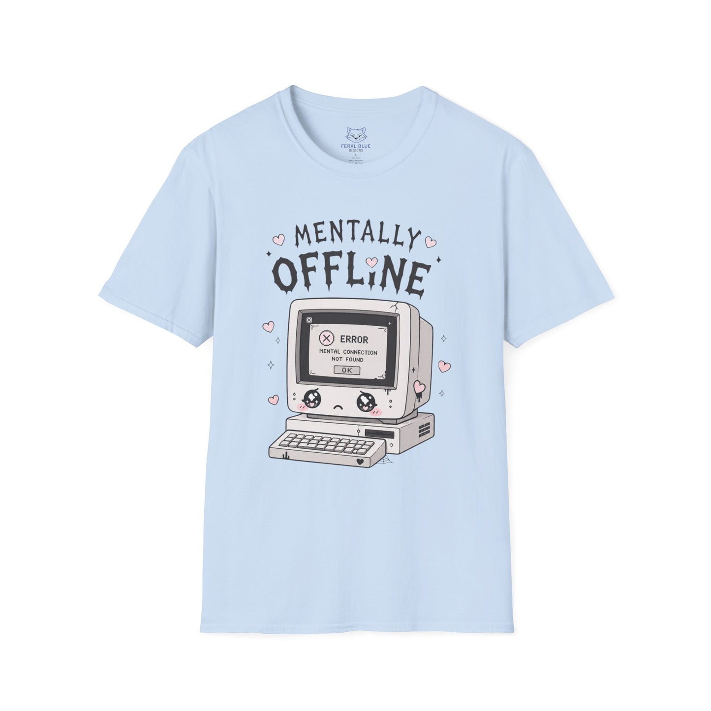 Mentally Offline T-Shirt