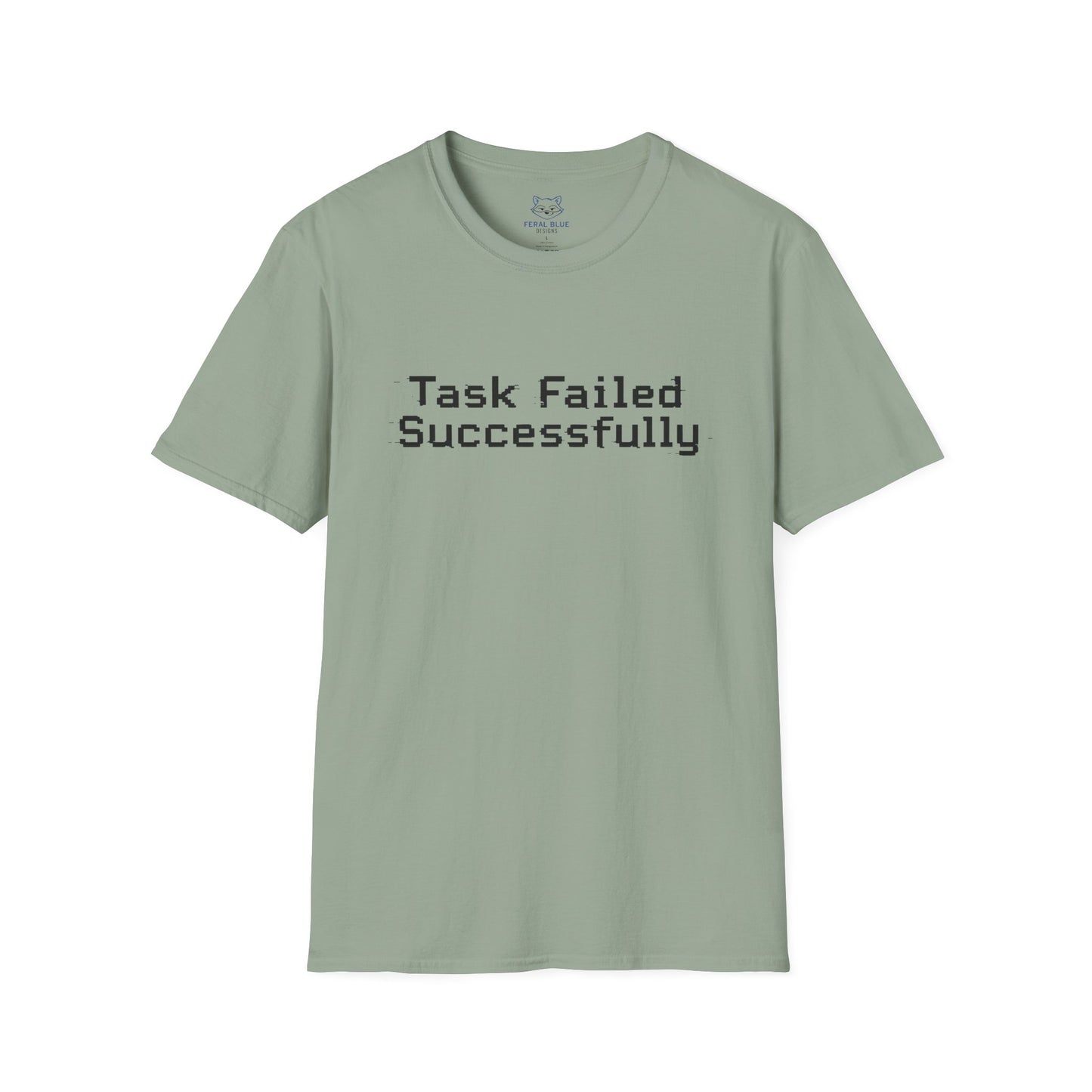Task Failed Successfully T-Shirt