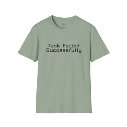 Task Failed Successfully T-Shirt