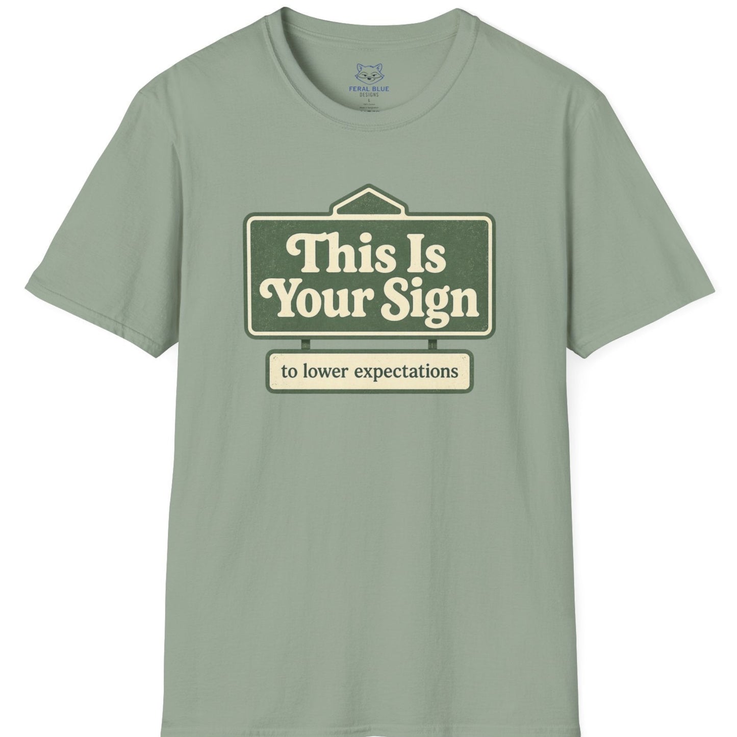 This is Your Sign T-shirt