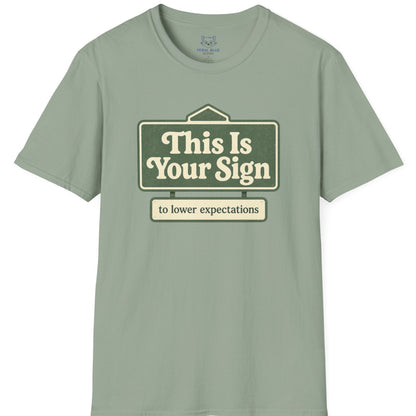 This is Your Sign T-shirt
