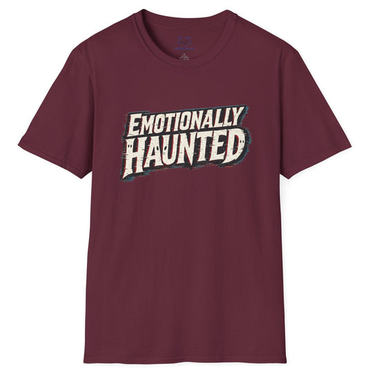 Emotionally Haunted T-Shirt