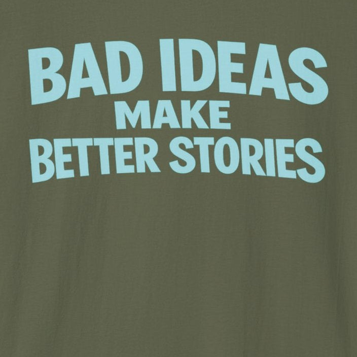 Bad Ideas T-Shirt