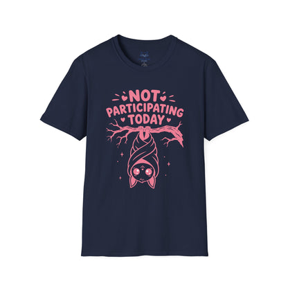 Not Participating Today T-Shirt