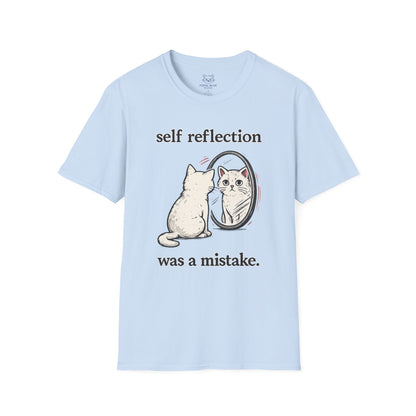 Self Reflection Was a Mistake T-Shirt