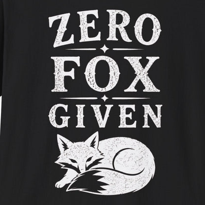 Zero Fox Given T-Shirt