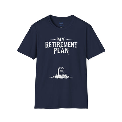 My Retirement Plan T-Shirt