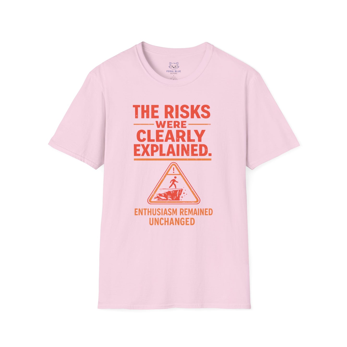 The Risks Were Clearly Explained T-Shirt