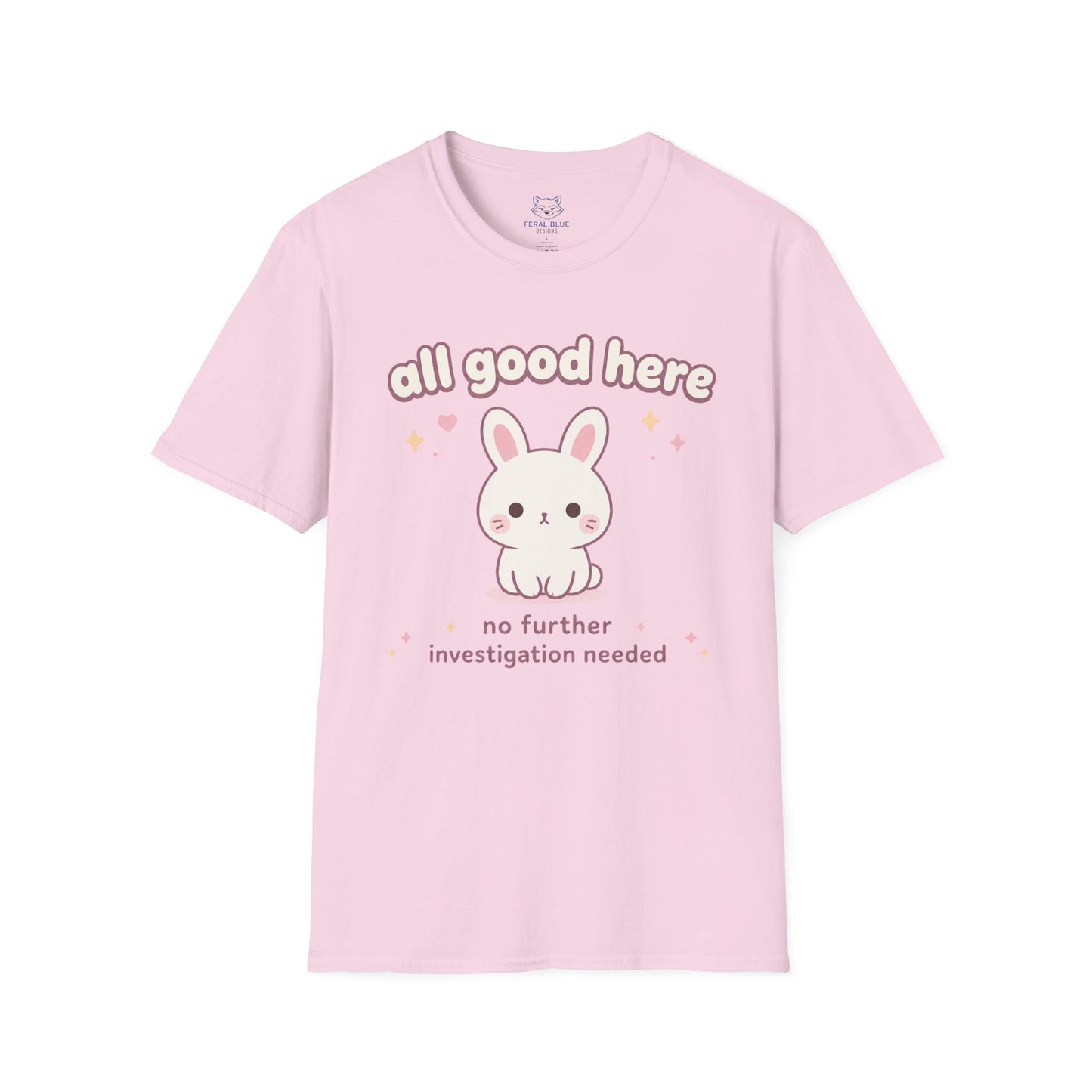 All Good Here T-Shirt