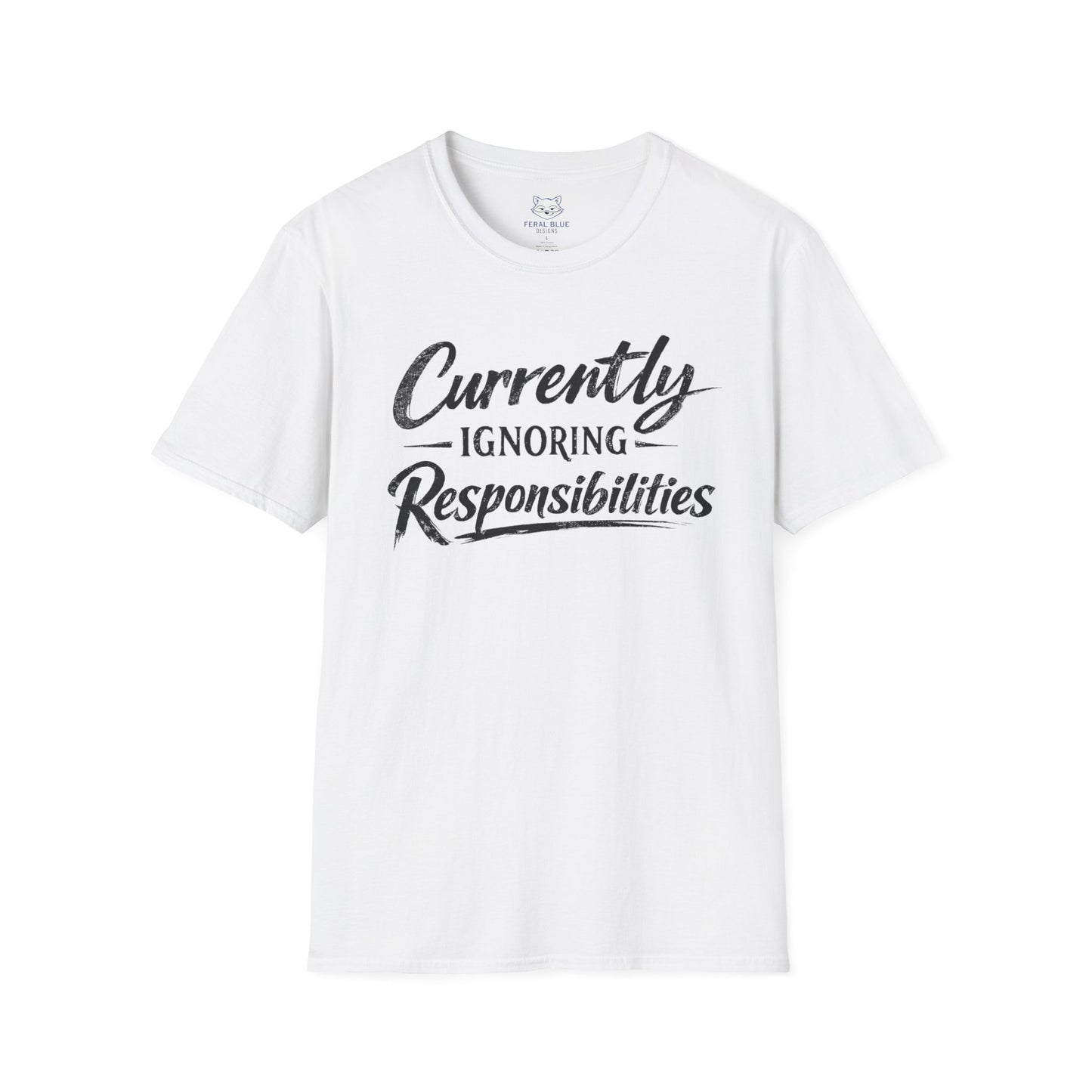 Currently Ignoring Responsibilities T-Shirt