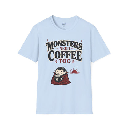 Monsters Need Coffee Too T-Shirt