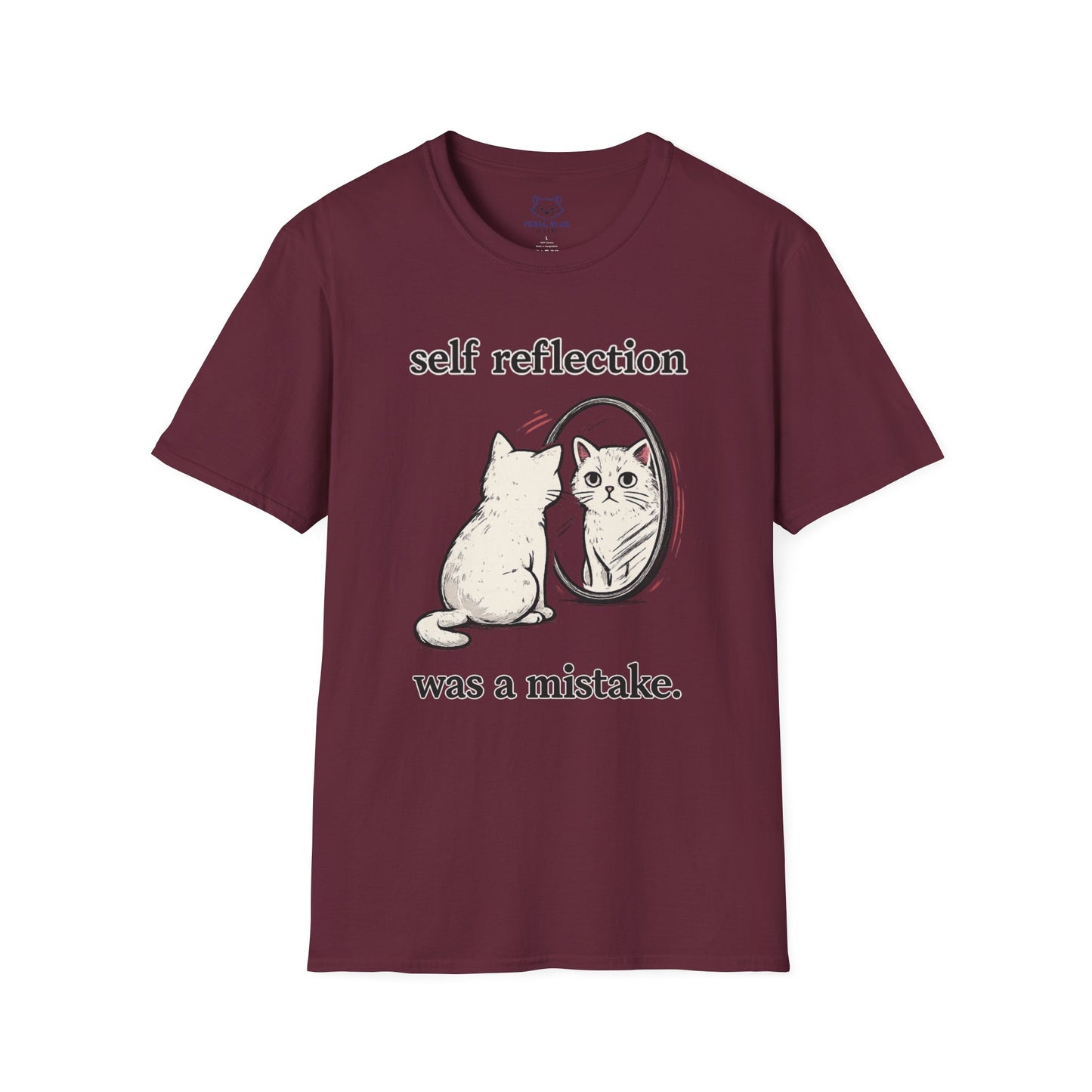Self Reflection Was a Mistake T-Shirt