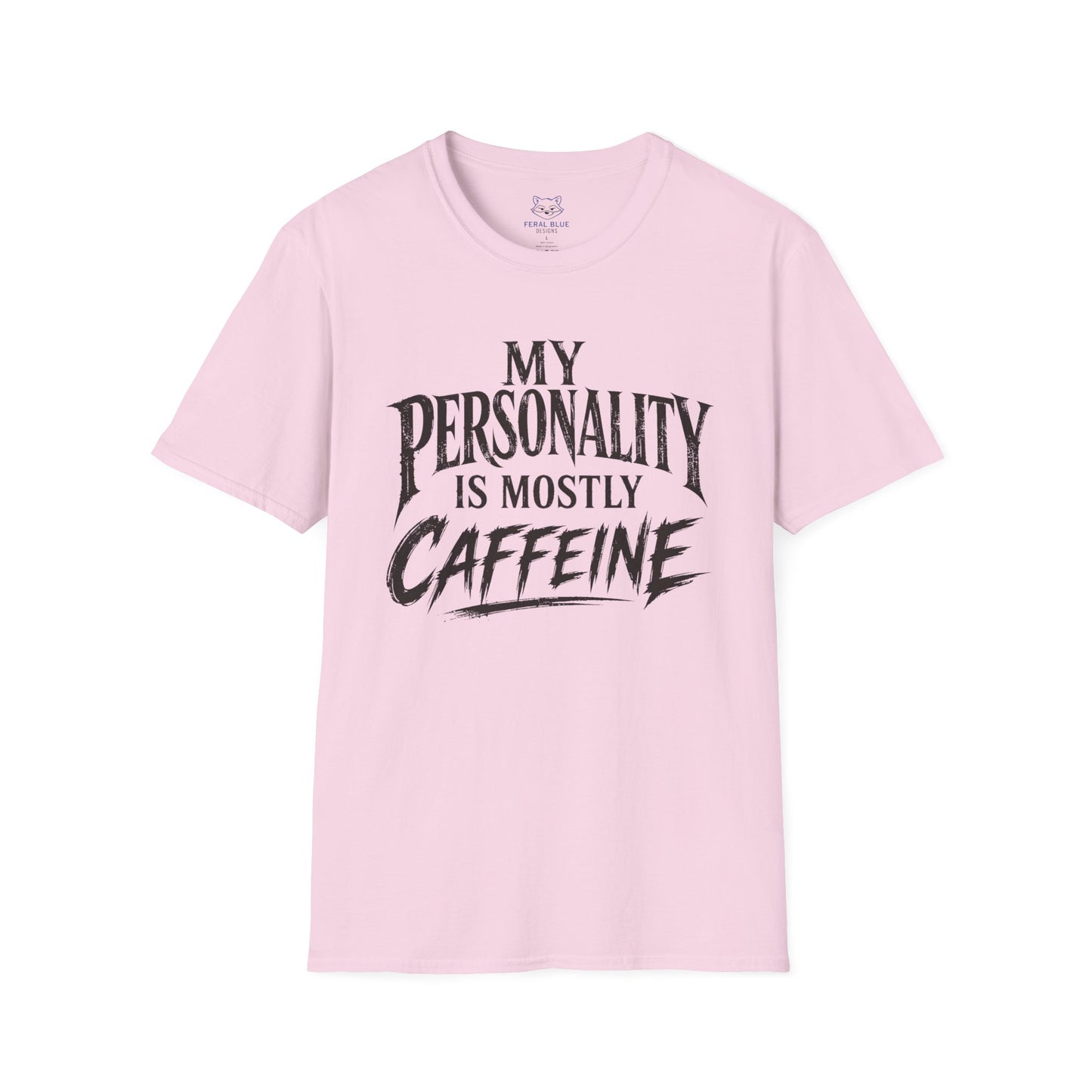 My Personality Is Mostly Caffeine T-Shirt
