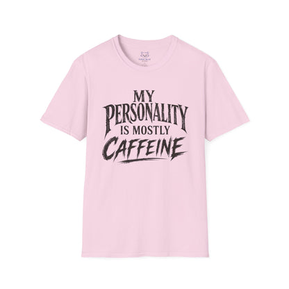 My Personality Is Mostly Caffeine T-Shirt