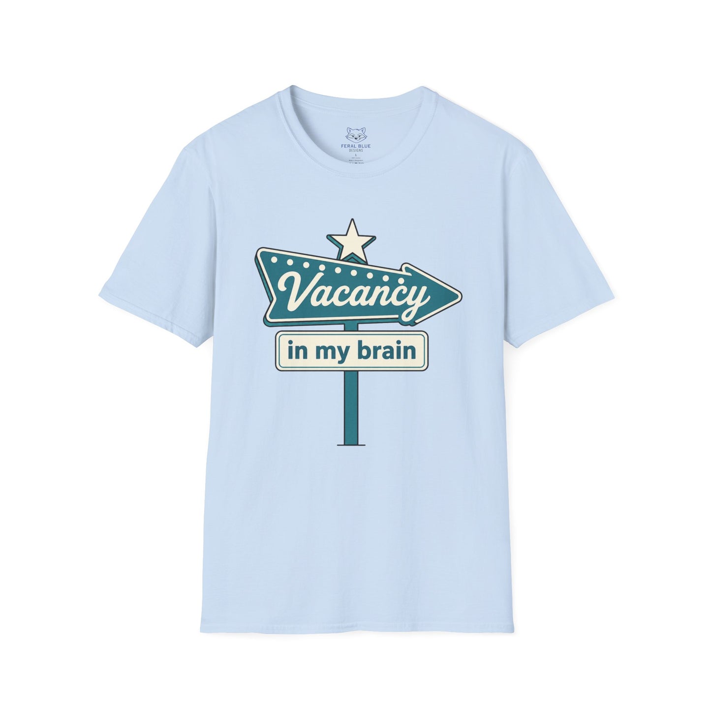 Vacancy in My Brain T-Shirt