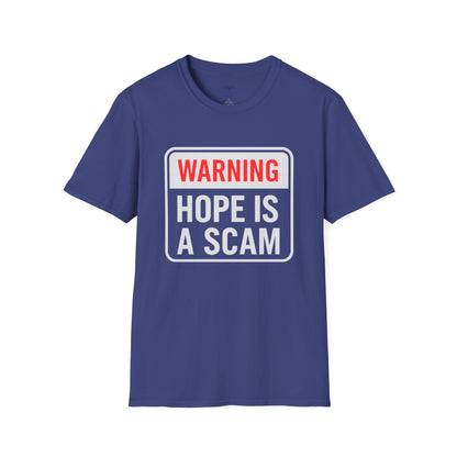 Warning: Hope Is a Scam Ceramic T-Shirt