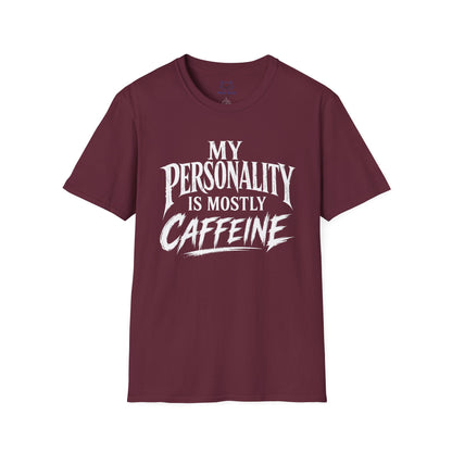 My Personality Is Mostly Caffeine T-Shirt