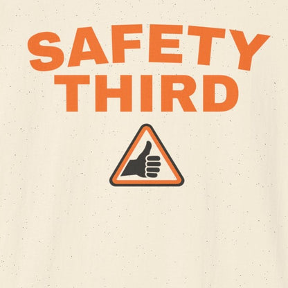 Safety Third T-Shirt