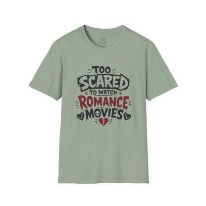 Too Scared to Watch T-Shirt