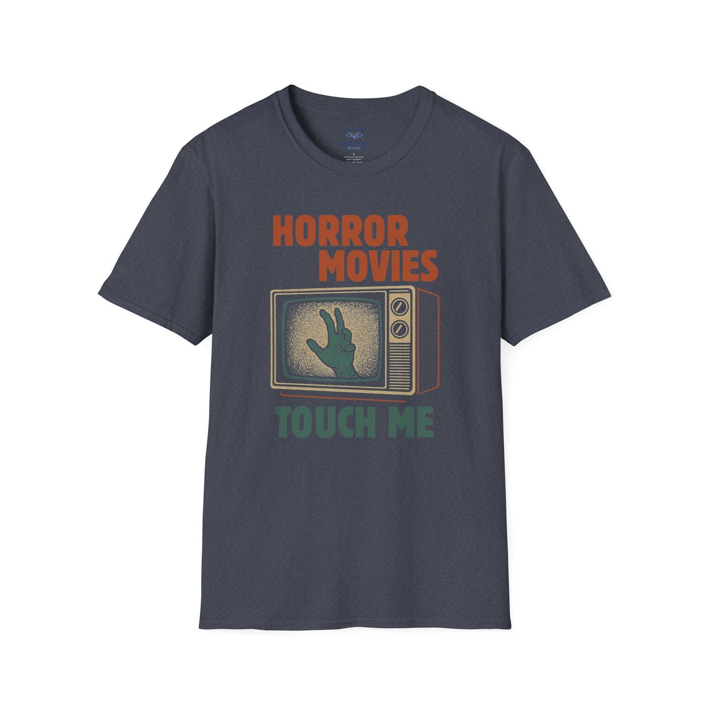 Horror Movies Touch Me T-Shirt