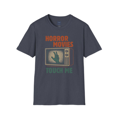 Horror Movies Touch Me T-Shirt