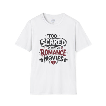 Too Scared to Watch T-Shirt