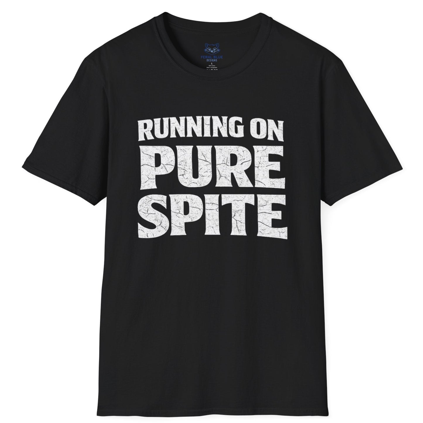 Running On Pure Spite T-Shirt