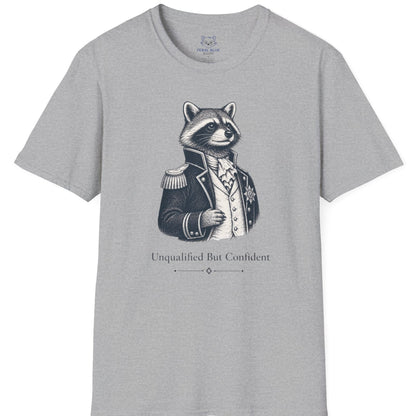 Unqualified but Confident T-shirt