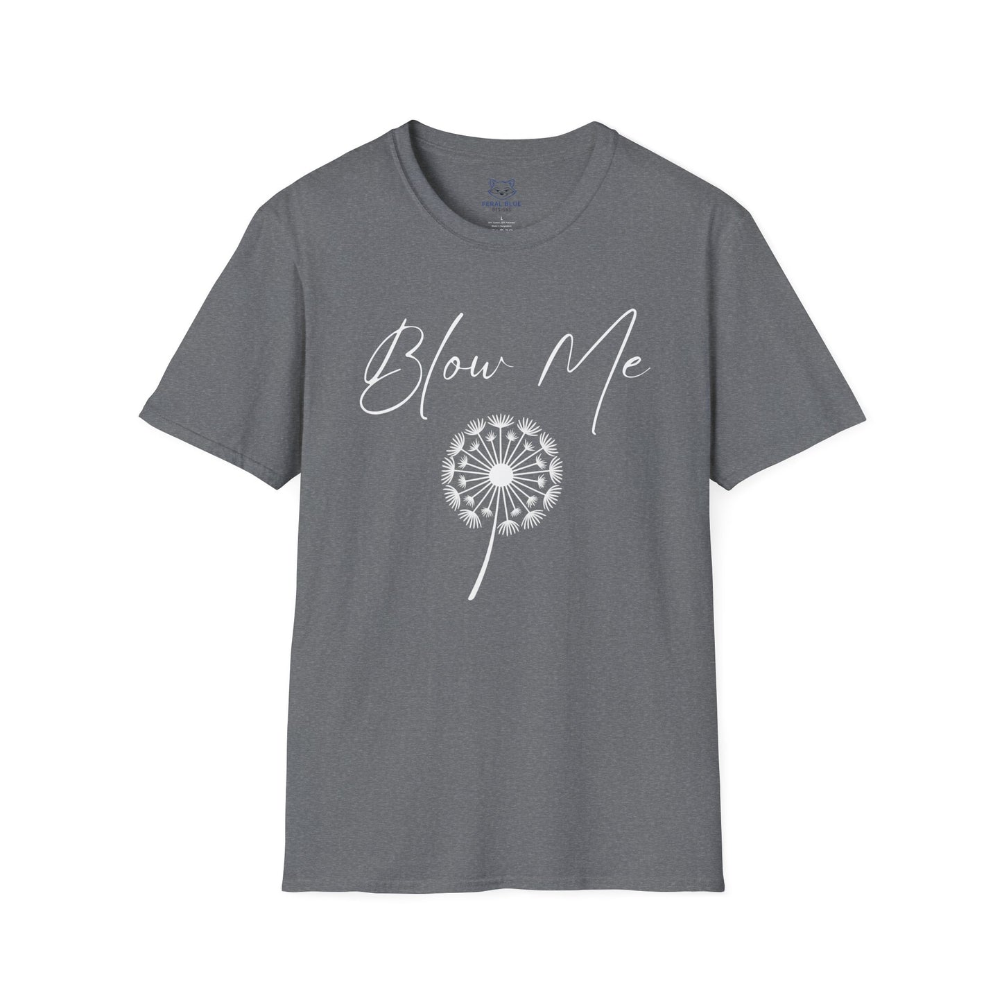 Gray t-shirt with white "Blow Me" text and a white digital dandelion graphic.