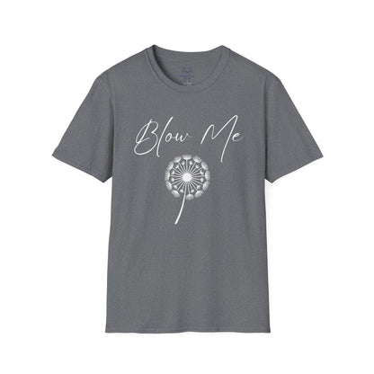 Gray t-shirt with white "Blow Me" text and a white digital dandelion graphic.