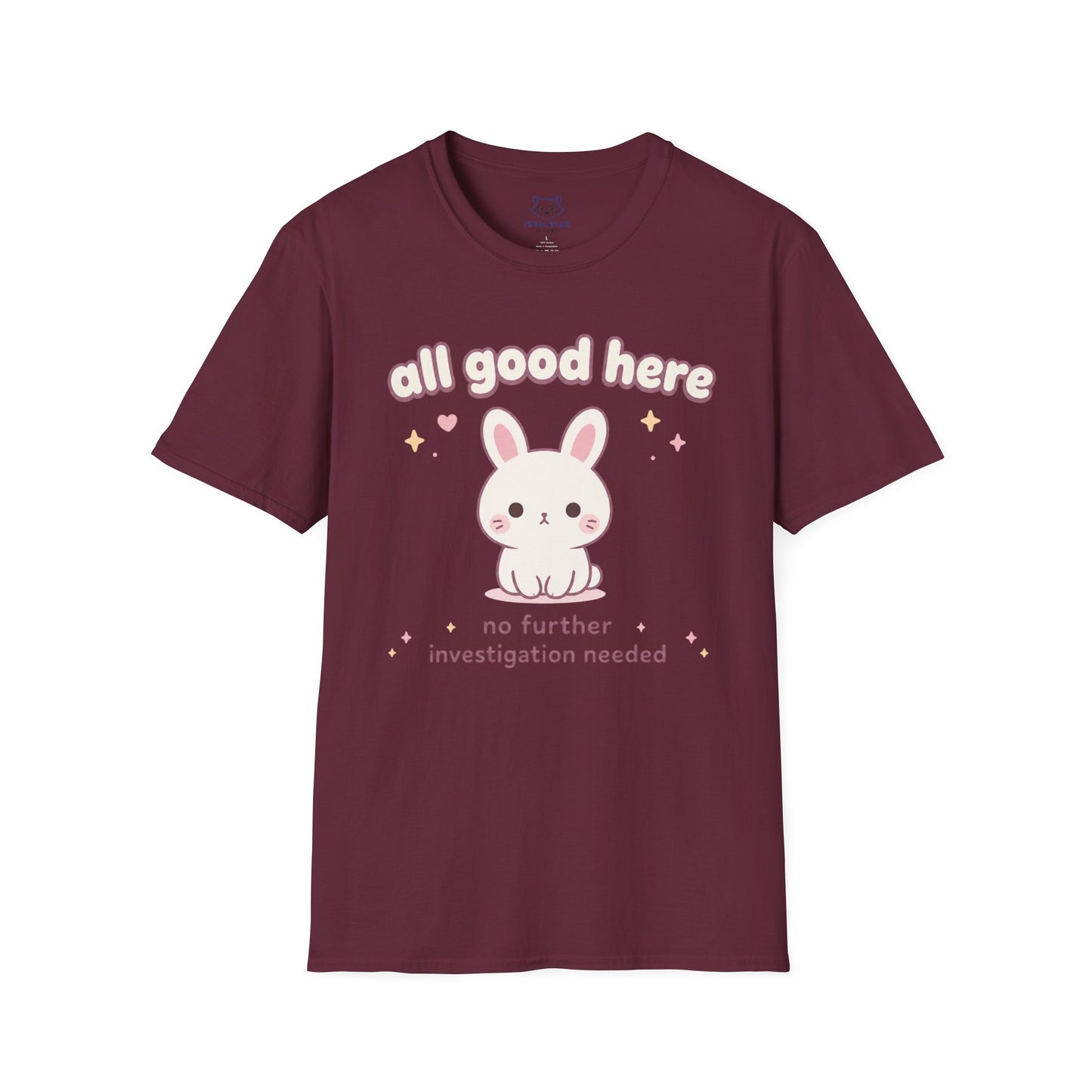All Good Here T-Shirt