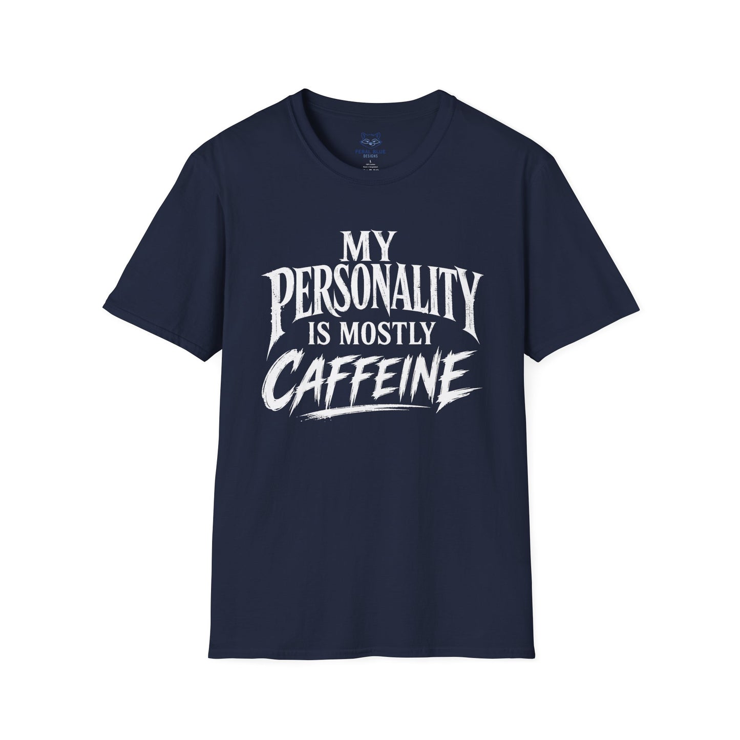 My Personality Is Mostly Caffeine T-Shirt