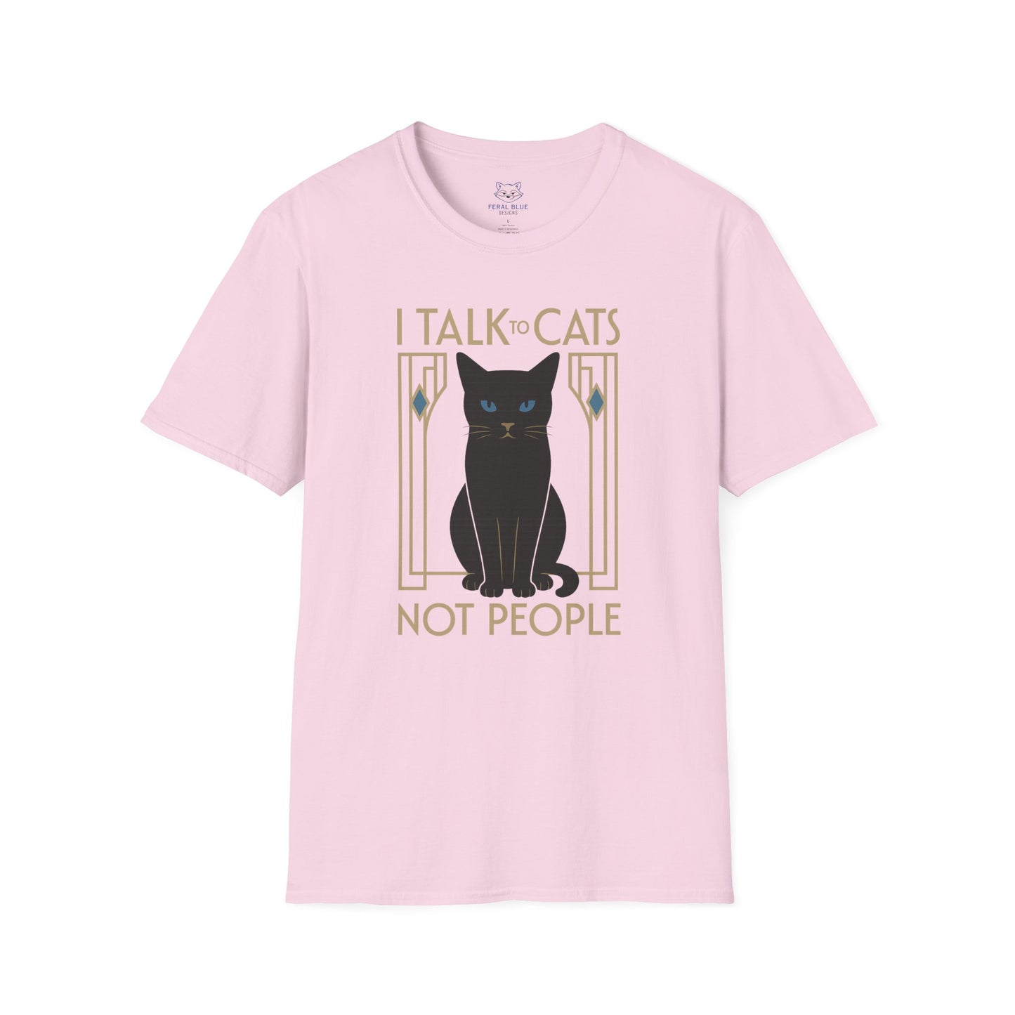 Light pink t-shirt with 'I Talk to Cats not People' text and a black cat art deco graphic.