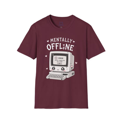 Mentally Offline T-Shirt