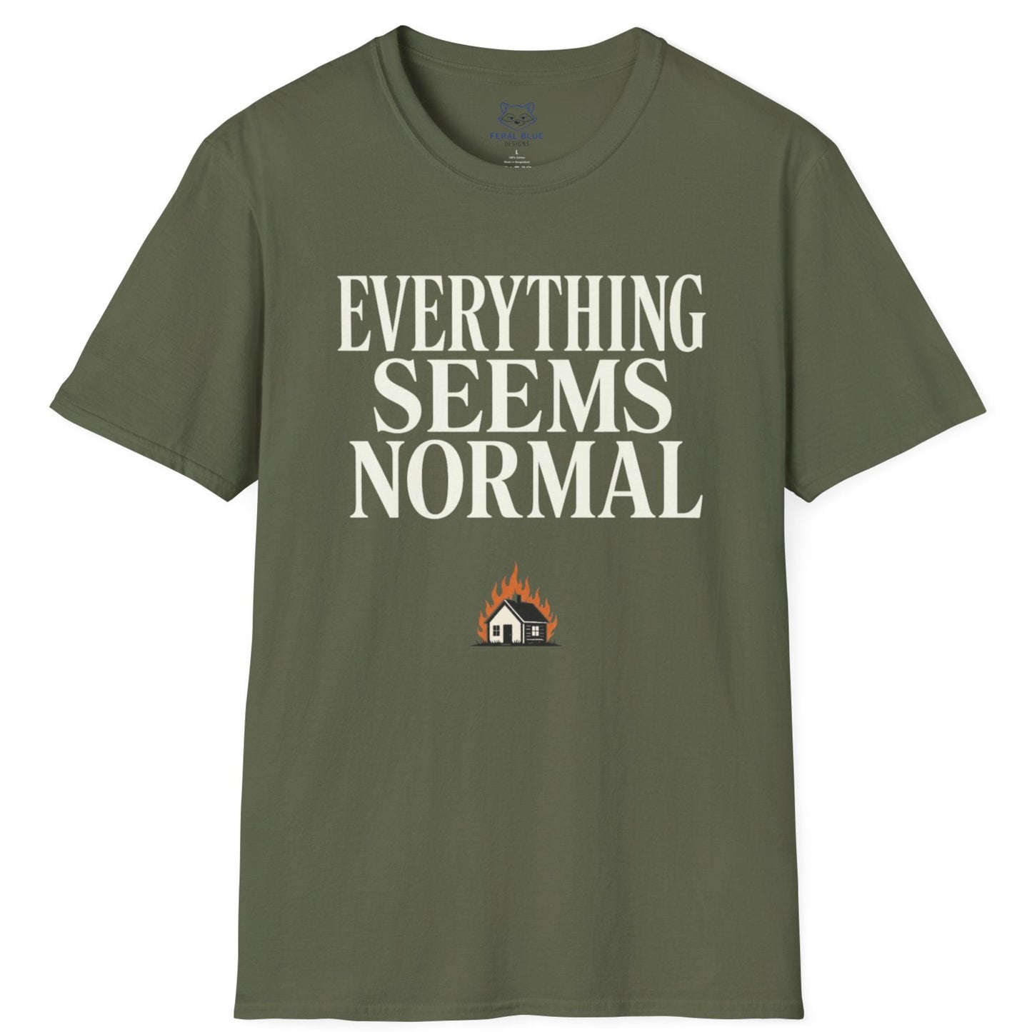 Everything Seems Normal T-Shirt