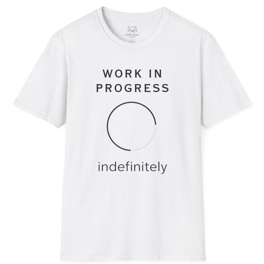 Work in Progress T-Shirt