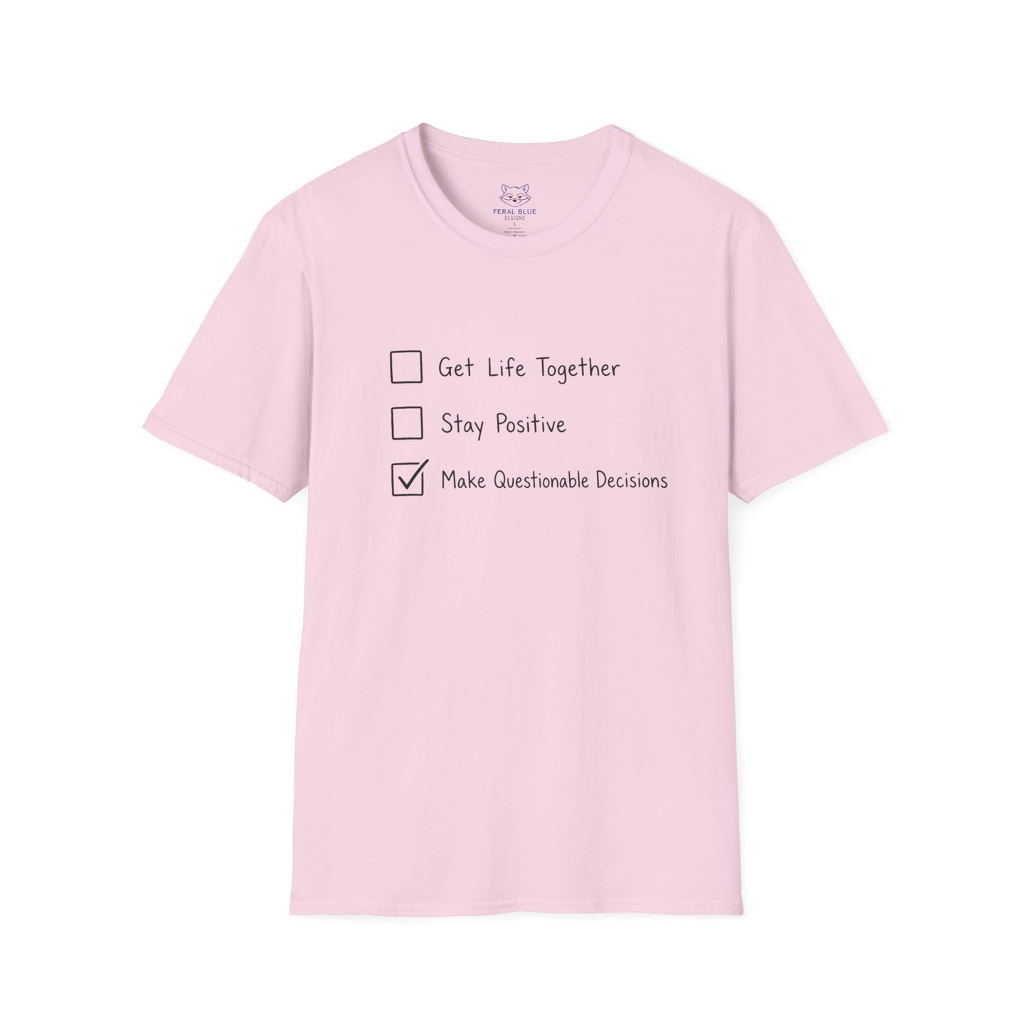 Make Questionable Decisions T-shirt