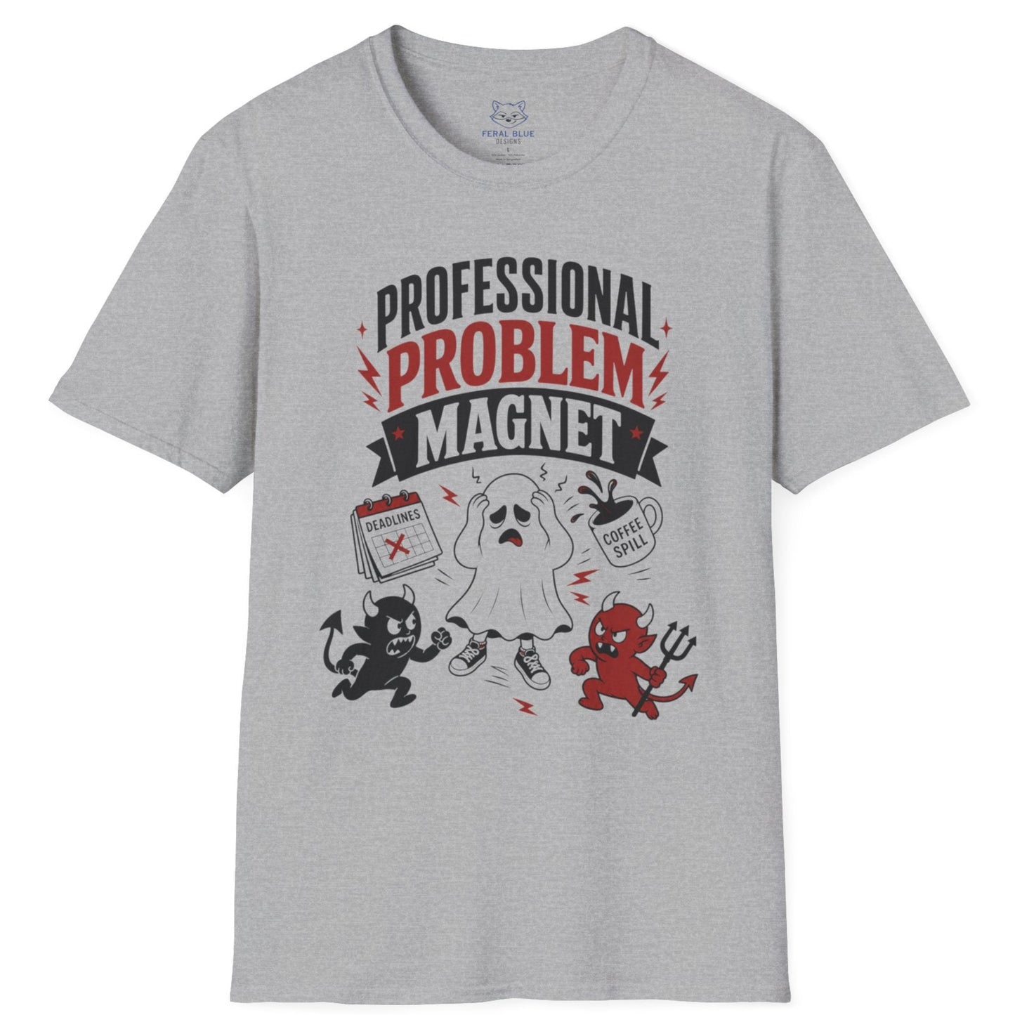 Professional Problem Magnet T-Shirt