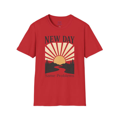 New Day Same Problems T-shirt