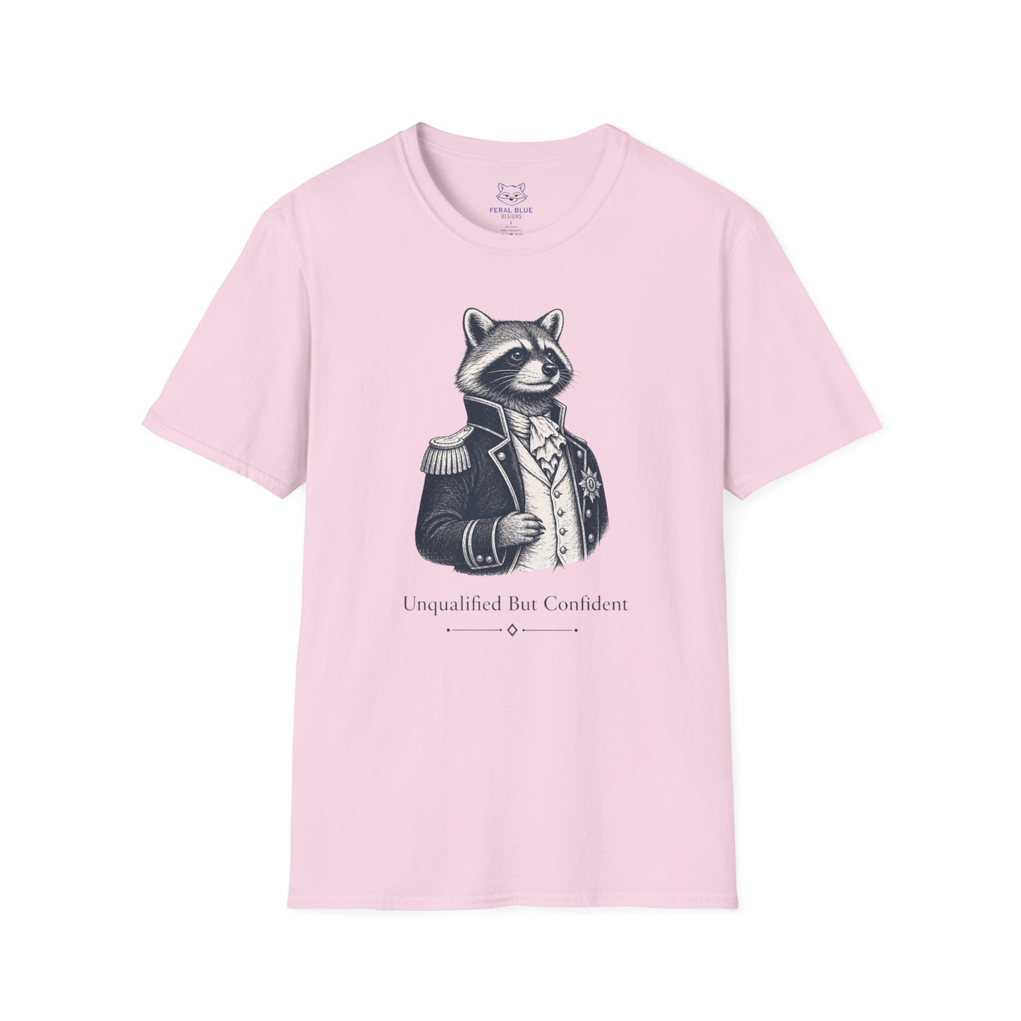 Unqualified but Confident T-shirt
